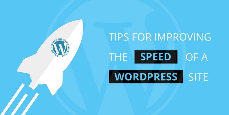 Tips for Improving Speed of a WordPress Site