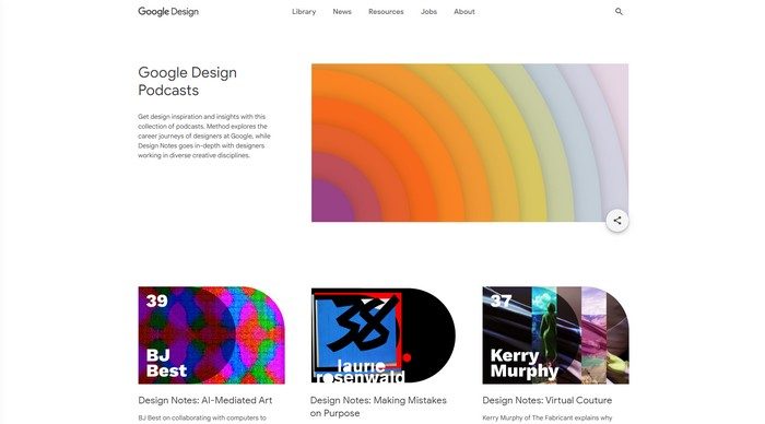 Google Design Podcast offers its listeners a unique experience into the design culture of a global leader, Google.